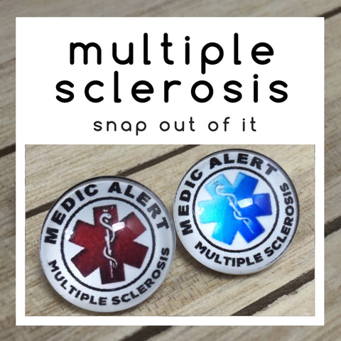 Multiple Sclerosis Snap Button - FREE WITH BRACELET