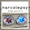 Narcolepsy Snap Button - FREE WITH BRACELET